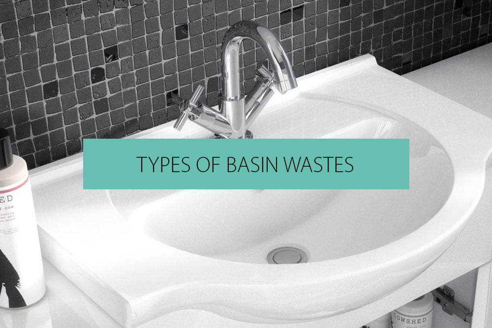 Types of Basin Wastes - QS Supplies